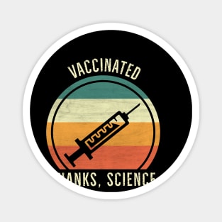 I'm Vaccinated Thanks Science Magnet